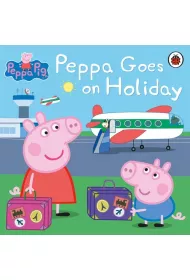 Peppa Pig: Peppa Goes on Holiday