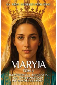 Maryja. Ilustrowana biografia. Tom 2
