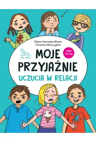Moje przyja�nie. Uczucia w relacji