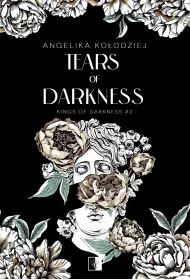 Tears of Darkness. Kings of Darkness. Tom 2