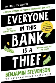 Everyone In This Bank Is A Thief