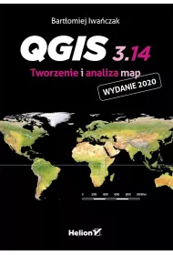 QGIS 3.14. Tworzenie i analiza map