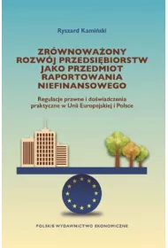 Zr�wnowa�ony rozw�j przedsi�biorstw jako przedmiot raportowania niefinansowego