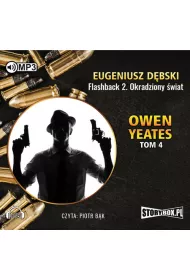 Audiobook Owen Yeates T.4 Flashback 2 Okradziony �wiat CD