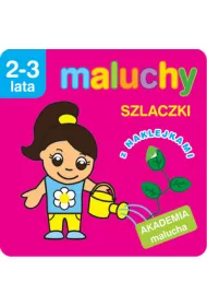 Maluchy. Szlaczki z naklejkami. Akademia malucha 2-3 lata