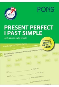 10 minut na angielski PONS Present Perfect i Past Simple czyli jak nie myli� czas�w A1/A2