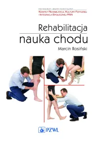 Rehabilitacja. Nauka chodu