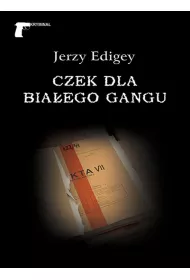 Czek dla bia�ego gangu