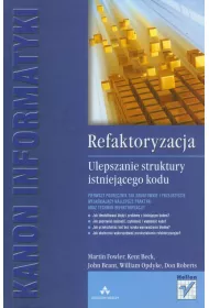 Refaktoryzacja. Ulepszanie struktury istniej�cego