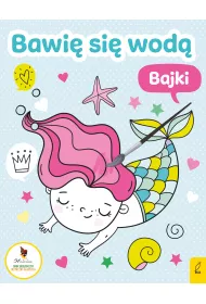 Bawi� si� wod�. Bajki