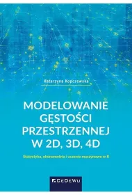 Modelowanie g�sto�ci przestrzennej w 2D, 3D, 4D. Statystyka, ekonometria i uczenie maszynowe w R
