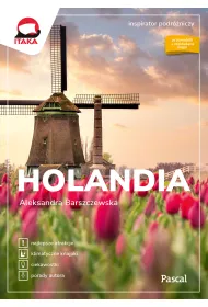 Holandia. Inspirator podr�niczy