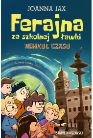 Ferajna ze szkolnej awki. Wehiku czasu