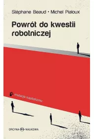 Powr�t do kwestii robotniczej