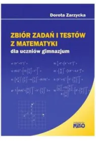 Zbi�r zada� i test�w z matematyki