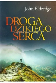 Droga dzikiego serca