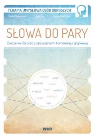 S�owa do pary. �wiczenia dla os�b z zaburzeniami..