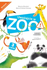 Uwa�ajcie w zoo. Zabawy i zadania