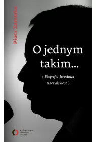 eBook O jednym takim... Biografia Jaros�awa Kaczy�skiego mobi epub