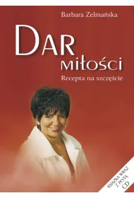 Dar mi�o�ci. Recepta na szcz�cie. ksi��ka z p�yt� CD