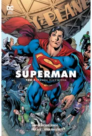 Uniwersum DC Prawda ujawniona. Superman. Tom 3