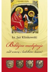 Biblijne medytacje nad wiar� i ludzkim losem