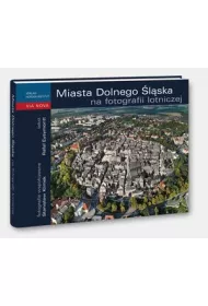 Miasta Dolnego �l�ska na fotografi &ndash; pol.