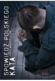 Spowied� polskiego kata