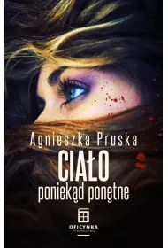 Cia�o poniek�d pon�tne. Przygody Alicji i Julii. Tom 4