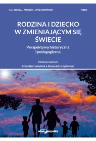 Rodzina i dziecko w zmieniajcym si wiecie
