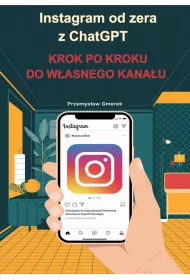 eBook Instagram od zera z ChatGPT: Krok po kroku do wasnego kanau pdf mobi epub