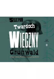 Audiobook Wieczny Grunwald CD