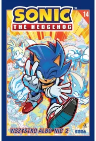 Wszystko albo nic. Cz 2. Sonic the Hedgehog. Tom 14