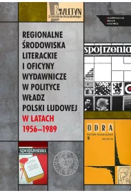 Regionalne �rodowiska literackie i oficyny..