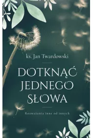 Dotkn jednego sowa. Rozwaania inne od innych