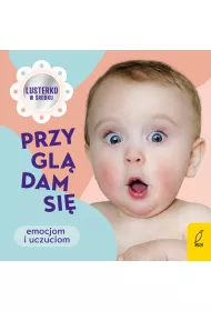 Przygl�dam si� emocjom i uczuciom