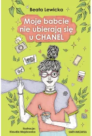 Moje babcie nie ubieraj si u CHANEL