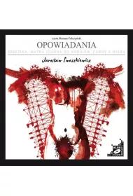 Audiobook Opowiadania: Brzezina, Matka Joanna od Aniow, Panny z Wilka mp3