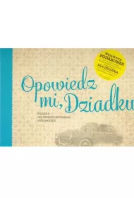 Opowiedz mi, Dziadku