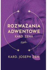 Rozwa�ania adwentowe kard. Zena