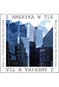 Z Ameryk� w tle