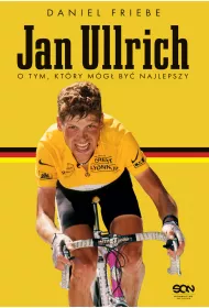 eBook Jan Ullrich. O tym, kt�ry m�g� by� najlepszy mobi epub
