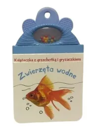 Ksi��eczka z gryzakiem i grzechotk�. Zwierz�ta wod