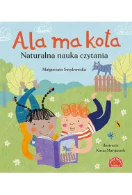 Ala ma kota. Naturalna nauka czytania