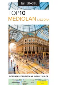 TOP 10 Mediolan i jeziora
