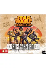 Star Wars Rebelianci Notatki Rebeliant�w