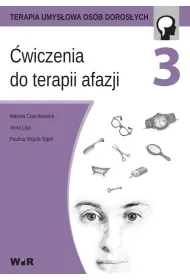 �wiczenia do terapii afazji. Cz�� 3