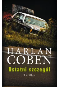 Ostatni szczeg�. Myron Bolitar. Tom 6