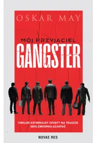 M�j przyjaciel gangster