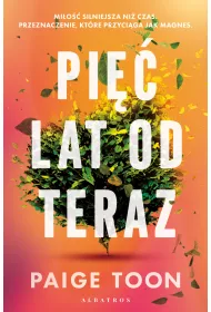 Pi�� lat od teraz